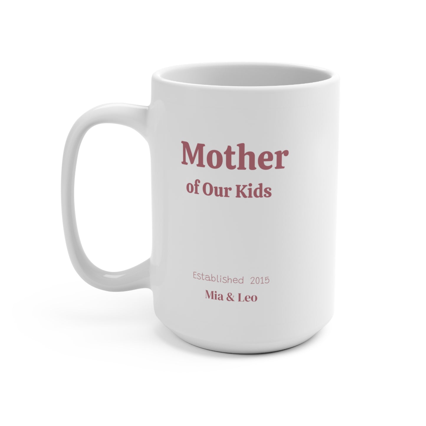 Mother of Our Kids Mug — Gift for Wife from Husband (Personalized)